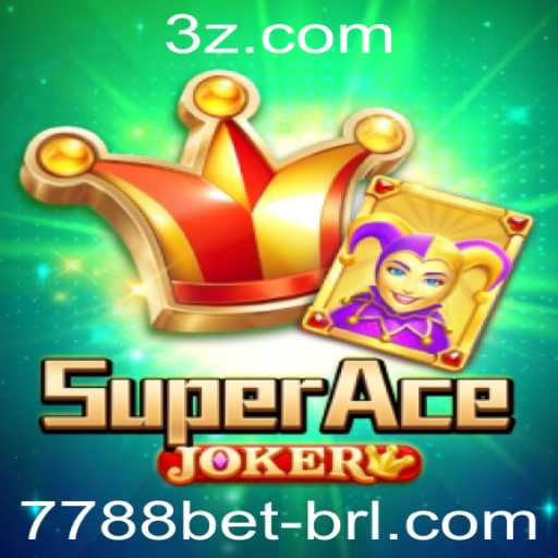 SuperAceJoker: Descubra o Novo Fenômeno dos Jogos com 7788bet